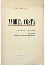 Andrea Costa La sua prima legislatura Gli esordi dell'evoluzionismo socialista