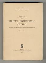 Appunti di diritto processuale civile. Processi di cognizione e di esecuzione forzata