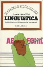 Linguistica. Saggio critico, testimonianze, documenti