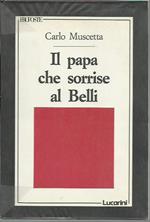 Il papa che sorrise al Belli