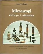 Microscopi - Guida per il collezionista