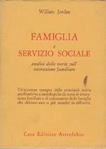 Famiglia E Servizio Sociale - Analisi Delle Teorie Sull'interazione Familiare