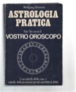 Astrologia Pratica. Fate Voi Stessi Il Vostro Oroscopo