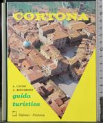 Cortona. Guida turistica