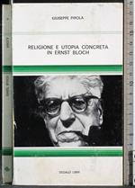 Religione e utopia concreta in Ernst Bloch