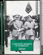 L' archivio segreto di Mussolini