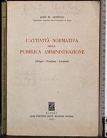 L' attività normativa pubblica amministrazione