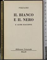 Il bianco e il nero e altri racconti