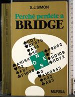 Perche perdere a Bridge