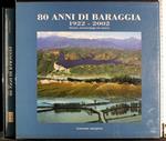 80 anni di Baraggia 1922-2002