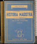 Historia magistra Vol II per la Classe II