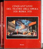 Cinquant'anni del teatro dell'opera 1928 Roma 1978