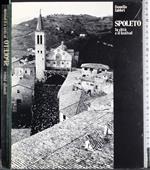 Spoleto. La città e il festival