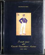 I cento anni del circolo Canottieri Aniene 1892-1992