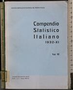 Compendio statistico italiano 1932-XI. Vol VI