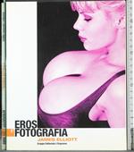 Eros e fotografia. James Elliott
