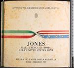 Jones dalla zecca di Roma alla United States Mint