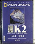 K2  Una sfida ai confini del cielo 1954-2004