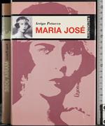 I protagonisti. Maria José