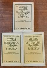 STORIA DELLA LETTERATURA ITALIANA E DELLA ESTETICA. Per gli istituti medi superiori (3 Volumi)