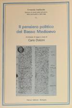 Il PENSIERO POLITICO DEL BASSO MEDIOEVO. Antologia di saggi