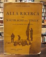 ALLA RICERCA DEI NAUFRAGHI DELL'ITALIA. Mille chilometri sulla banchisa