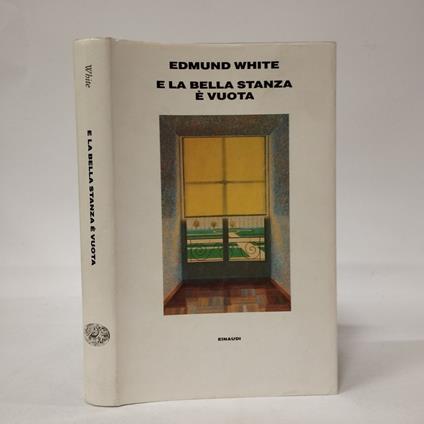 E la bella stanza è vuota - Edmund White - copertina