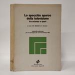 Lo specchio sporco della televisione. Fra scienza e sport. Materiali preliminari per il convegno del 17-18 novembre 1987