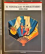 Il ventaglio pubblicitario 1890-1940