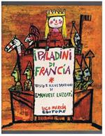 I paladini di Francia ovvero il tradimento di Gano di Maganza. Tratto dal cartone animato del