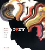 Milton Glaser Opere 1960 2000. Milano 5 Luglio-6 Agosto5-24