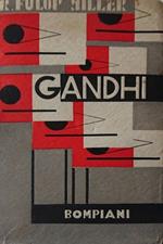 Gandhi. Storia di un uomo e di una lotta