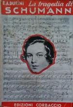 tragedia di un genio: Schumann