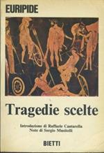 Tragedie scelte. Alcesti. Medea. Ippolito. Ecub