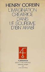 L' imagination creatrice dans le soufisme d'ibn arabi