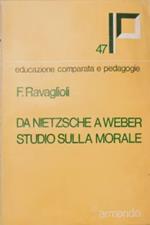 Da Nietzsche a Weber. Studio sulla morale