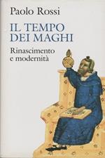 Il tempo dei maghi. Rinascimento e Modernità