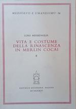 Vita e costume della Rinascenza in Merlin Cocai. Scompleto solo Volume Secondo