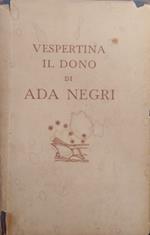 Vespertina. Il dono