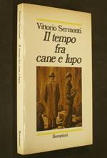 Il tempo fra cane e lupo