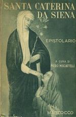 Epistolario. Vol. I: Le lettere di S. Caterina da Siena ridotte a miglior lezione e in ordine nuovo disposte