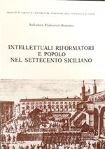 Intellettuali, riformatori e popolo nel Settecento siciliano. Clero ribelle, contadini affam