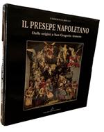 Il Presepe napoletano dalle origini a San Gregorio Armeno