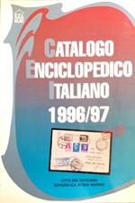 Catalogo enciclopedico italiano 1996/97. - - Città del Vaticano. Repubblica di San Marino