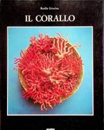 Il corallo. Esperienze e ricordi di un corallaro