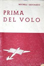 Prima del volo. Avventure di fanciulli che divennero uomini grandi