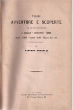 Viaggi, avventure e scoperte dei celebri esploratori. J. Franklin, Livingstone, Spek