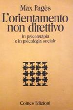 L' orientamento non direttivo in psicoterapia e in psicologia sociale