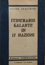 Itinerario galante in 17 nazioni. Avventure umoristiche attraverso 46° di lat. Nord