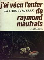 J'ai vécu l'enfer de Raymond Maufrais